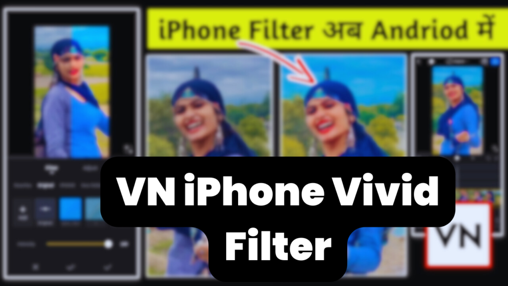 VN iPhone Vivid Filter